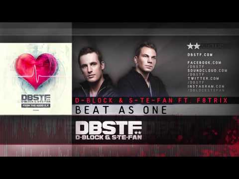 D-Block & S-te-Fan ft. F8trix - Beat as One (Official Preview)