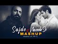 Sajde X Naseeb Se Mashup Faheem Abdullah X Vishal Mishra Latest Trending Sad Mashup Pritz