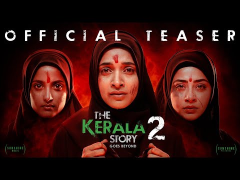 The Kerala Story 2: Goes Beyond Official Teaser