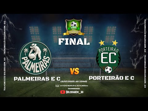PRIMEIRO JOGO DA FINAL - PALMEIRAS 🆚 PORTEIRÃO - COPA CENTRO OESTE VALE RIO DOS BOIS 40+