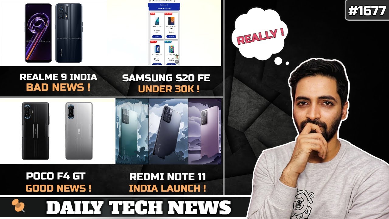 realme 9 India Bad News,Samsung S20 FE Under 30k😍,Redmi Note 11 Launch,POCO F4 GT Good News