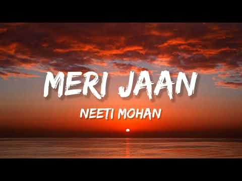 Meri Jaan (LYRICS) | Neeti Mohan |Gangubai Kathiawadi | Sanjay Leela Bhnsali | Alia Bhatt.