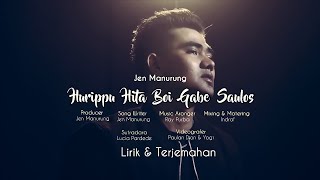 Download lagu Jen Manurung - Hurippu Hita Boi Gabe Saulos mp3 Download lagu Jen Manurung - Hurippu Hita Boi Gabe Saulos mp3