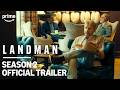 Landman Season 2 Official Trailer Prime Video