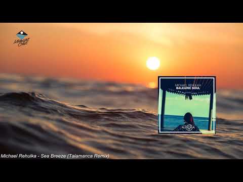 Michael Rehulka - Sea Breeze (Talamanca Remix) [Midnight Aurora]