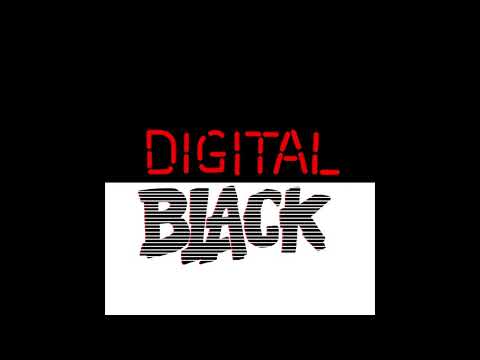 Video thumbnail for Digital Black
