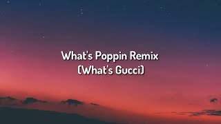 Joyner Lucas - What&#39;s Poppin Remix (What&#39;s Gucci) [Lyrics]