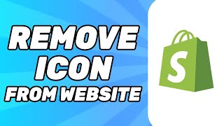 How to Remove Shopify Icon From Website (Simple)