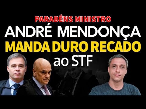 PARABÉNS ANDRÉ MENDONÇA!! Ministro escancara o ATIVISMO do STF em discurso