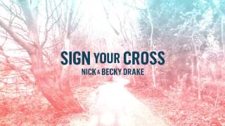 Sign Your Cross (Official Lyric Video) - Nick & Becky Drake // Easter Worship Songs