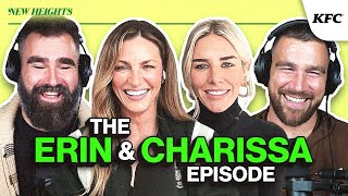 Erin & Charissa on Sideline Mishaps, Best Kelce Convo, Girl Dad Advice & Being a Plus One | EP 166