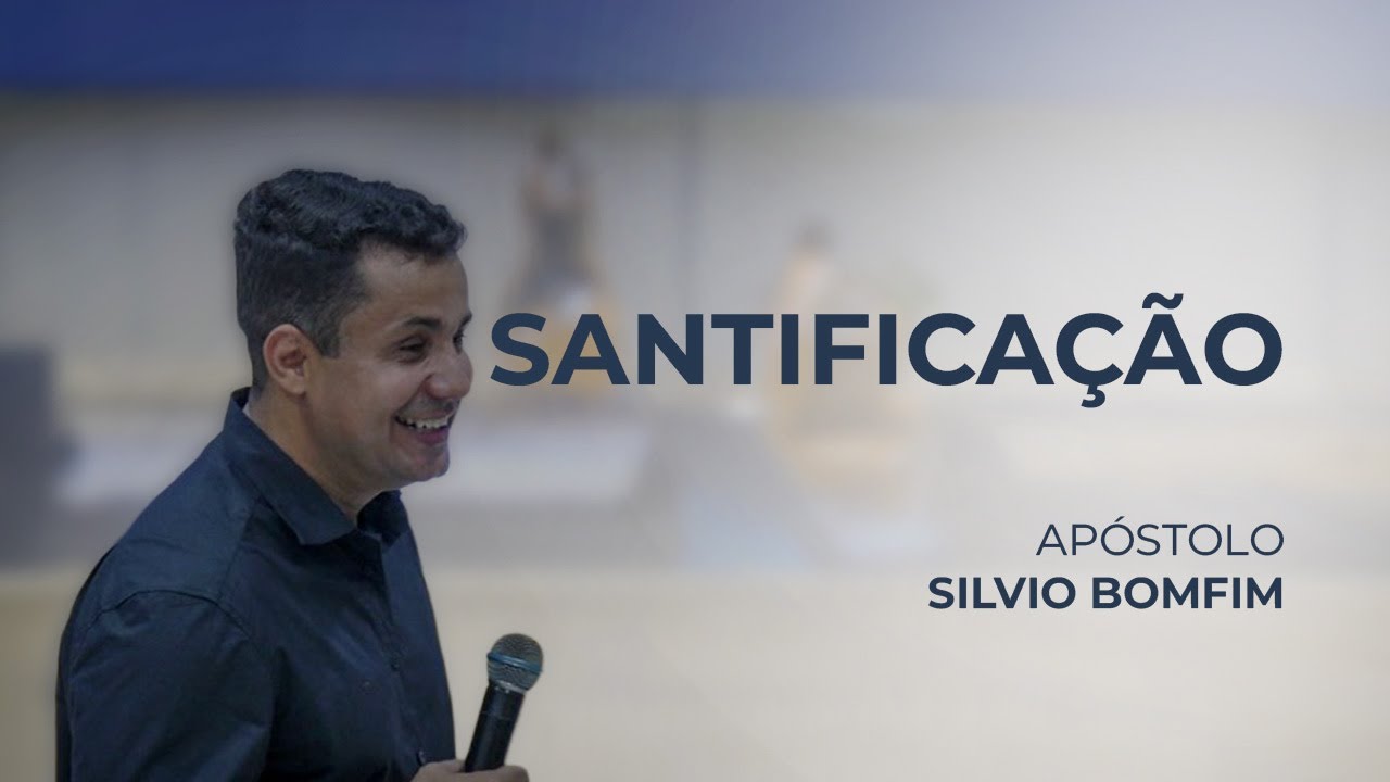 Santificação [EP02]