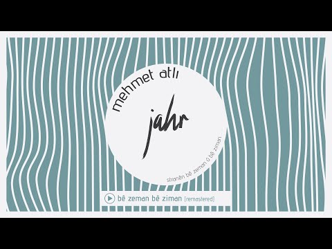 Mehmet Atlı - Bê Zeman Bê Ziman [remastered]