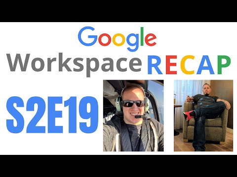 S2E19: Space Managers can now delete messages in Chat, Share video feed in Companion Mode in Meet...