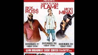 Nicki Minaj, Rick Ross and Waka Flocka LIVE - San Deigo  - December 1st, 2nd, 3rd