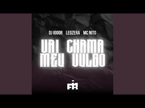Vai Chamar Meu Vulgo