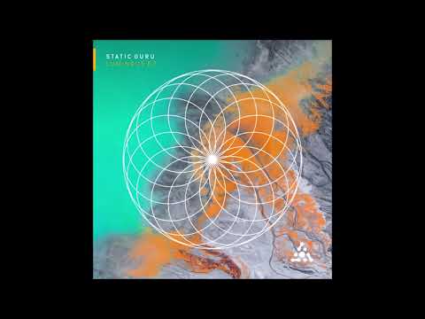 Static Guru - Luminous | Full EP