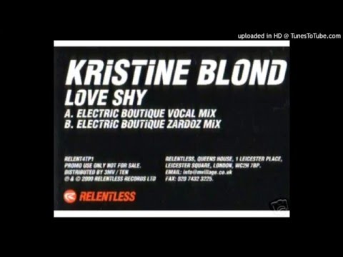 Kristine Blond - Love Shy (Electrique Boutique Vocal Mix) [Relentless Records 2000]