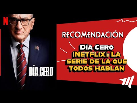 RECOMENDACIÓN: Día Cero Netflix La serie de la que todos hablan Reseña