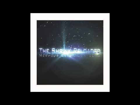 The Shrink Realoaded feat . MC Pryme - Nervous Breakdown 2011