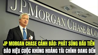 Download the video "JP Morgan Chase Cảnh Báo: Phát Súng Đầu Tiên Báo Hiệu Cuộc Khủng Hoảng Tài Chính Đang Đến"