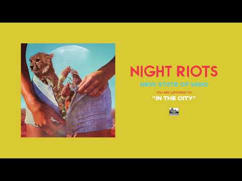 NIGHT RIOTS - In The City