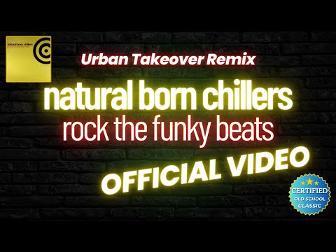 Rock The Funky Beats The Natural Born Chillers - Urban Takeover Remix (Official Video) #drumandbass
