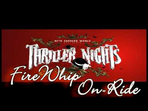 FireWhip - A noite - On-Ride (Thriller Nights)