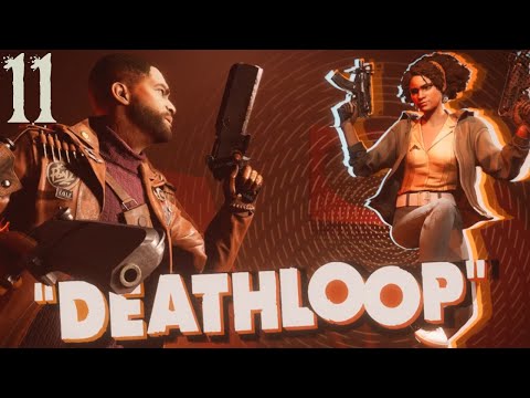 SB Plays DEATHLOOP 11 - A Career Based On Spite