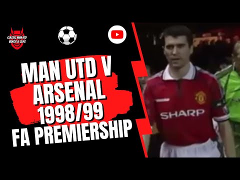 Man Utd v Arsenal 1998/99 FA Premiership