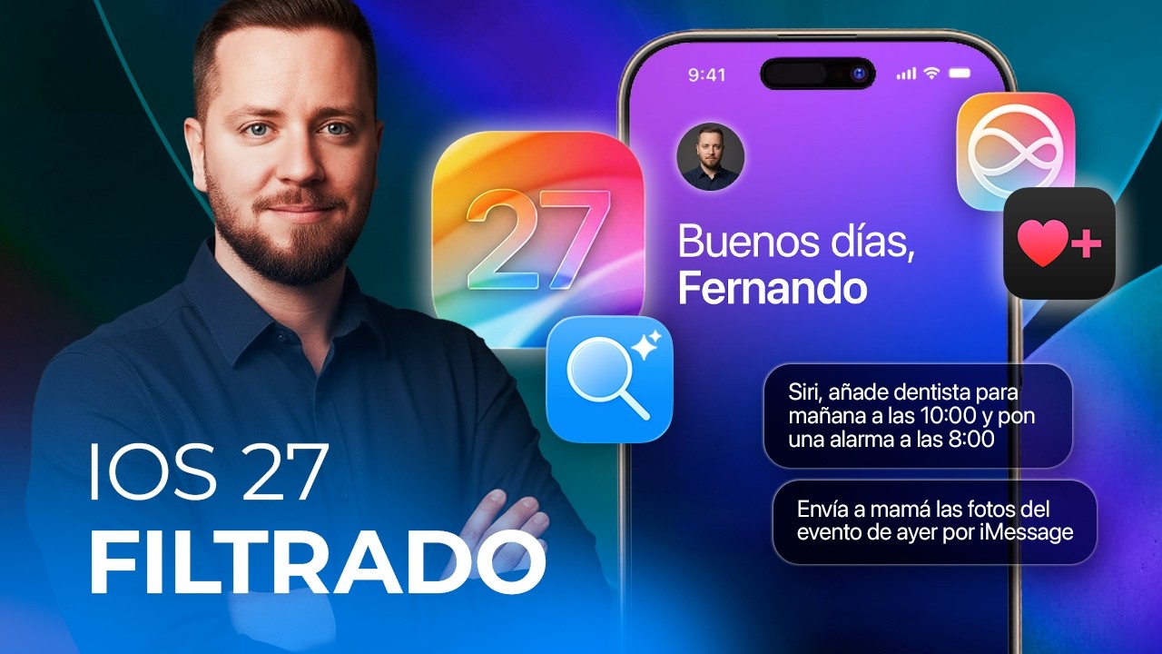iOS 27 FILTRADO: Apple frena novedades y lo apuesta todo a la IA y al futuro del iPhone
