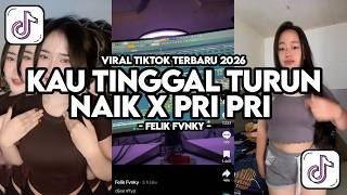 Download lagu DJ KAU TINGGAL TURUN NAIK X PRI PRI || STYLE NGULAR VIRAL TIKTOK TERBARU 2026 ! mp3
