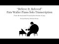 Fats Waller "Believe It, Beloved" Piano Solo Transcription
