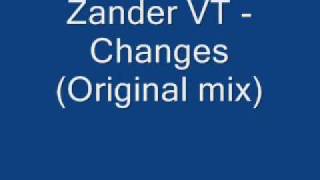 Zander VT - Changes (Original mix)