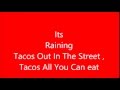 Its Raining Tacos [Lyrics][92KViews] 