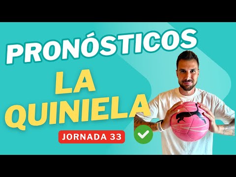Jornada 33 La Quiniela 2025 y Elige8: Pronósticos y Análisis ⚽ ✅