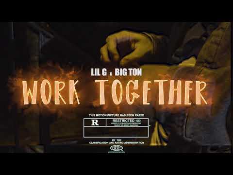 Lil G Flaboyz x Bigton - Work Together