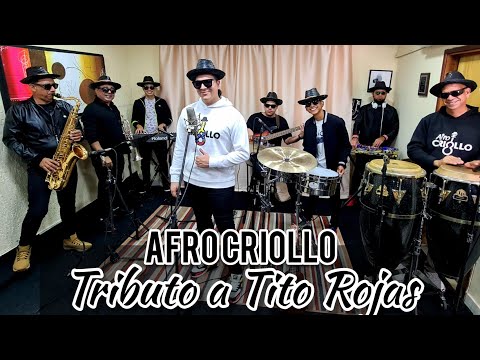 Afro Criollo - Tito Rojas Mix - Señora De Madrugada, Por Mujeres, Amigo, Nadie Es Eterno, Doble..