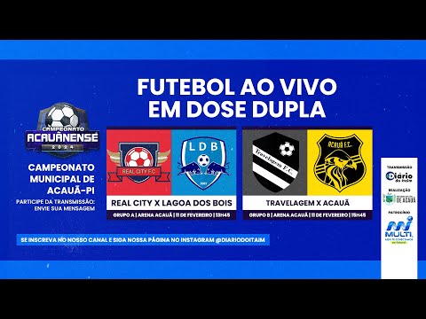 Real City x Lagoa dos Bois | Travelagem x Acauã | AO VIVO | Campeonato Municipal de Acauã