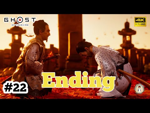 Ghost of Tsushima 4k Gameplay ENDING | Part - 22 | The Tale of Lord Shimura | No Commentary