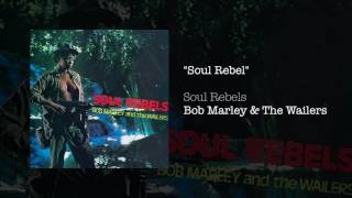 "Soul Rebel" - Bob Marley & The Wailers | Soul Rebels (1970)