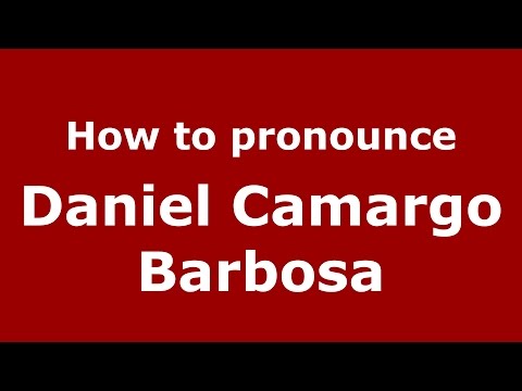 How to pronounce Daniel Camargo Barbosa (Colombian Spanish/Colombia)  - PronounceNames.com
