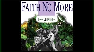 Faith No More - The Jungle (Edit-Ext.) #
