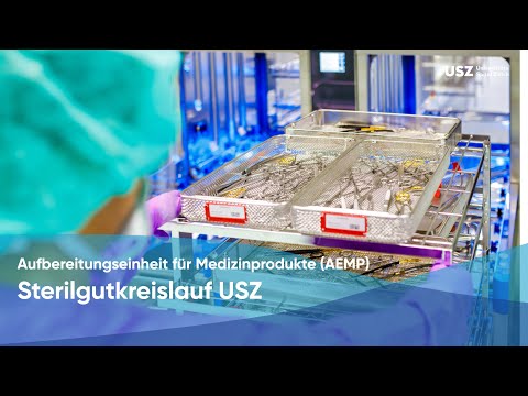 Sterilgutkreislauf USZ â Vom OP zur AEMP und wieder zurÃck