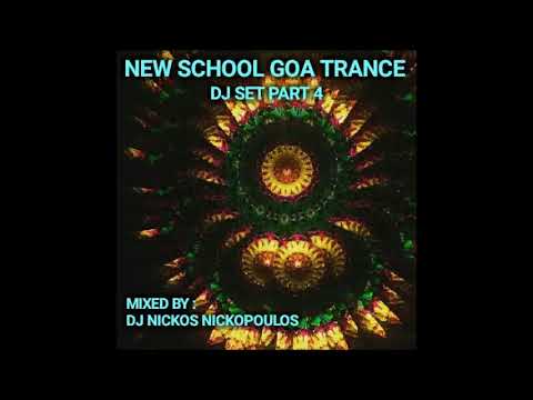 NEW SCHOOL GOA TRANCE DJ SET VOL 4 MIXED BY DJ NICKOS NICKOPOULOS