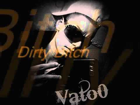 Vato0 feat. Triple -  Dirty bitch.wmv