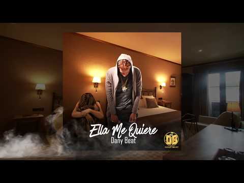DANNY B JOYERIA - Ella Me Quiere (Audio Oficial)