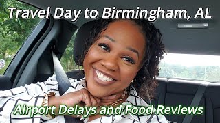 From Atlanta to Birmingham | Seafood, Flight Delays & Southern Vibes!