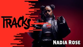 Nadia Rose - Tracks ARTE