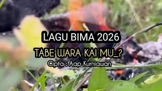Download lagu Lagu Bima | Tabe Wara Kai Mu | 2026 | rawa Mbojo Dompu Terbaru  mp3